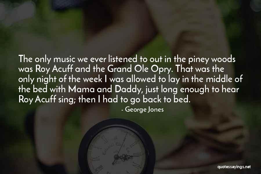 George Jones Quotes 557623 George Jones Quotes 557623