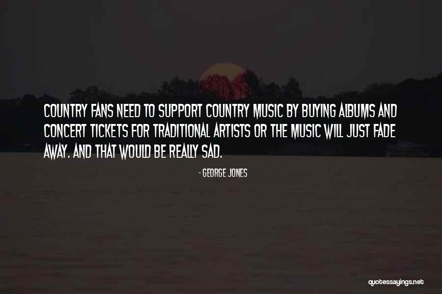 George Jones Quotes 571921 George Jones Quotes 571921