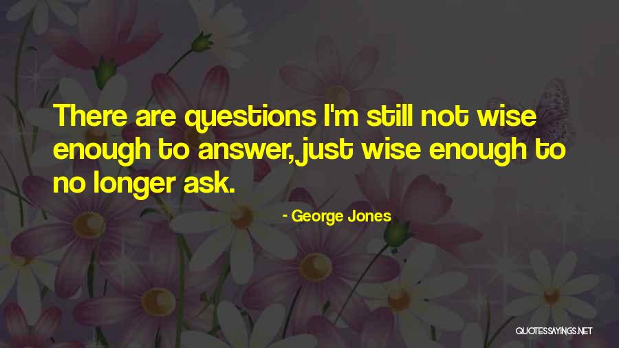 George Jones Quotes 912540 George Jones Quotes 912540