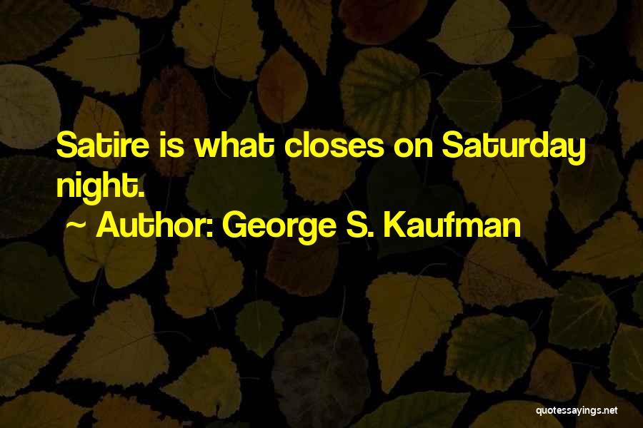 George Kaufman Quotes By George S. Kaufman