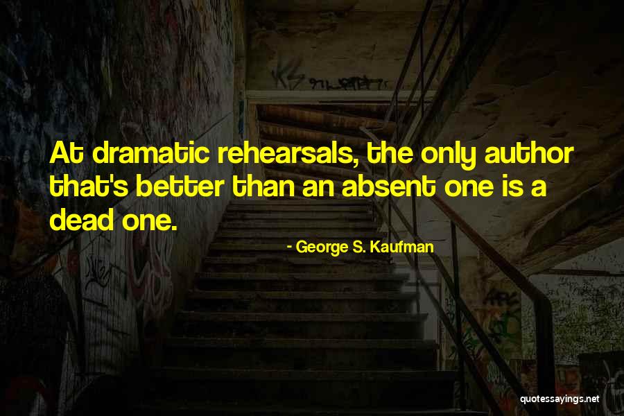 George Kaufman Quotes By George S. Kaufman