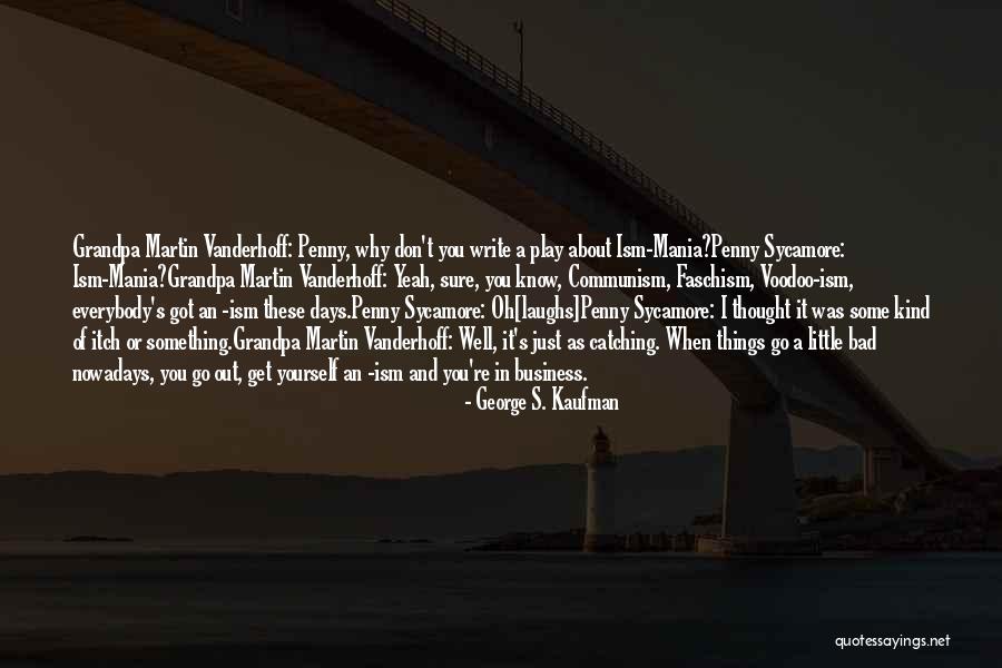 George Kaufman Quotes By George S. Kaufman