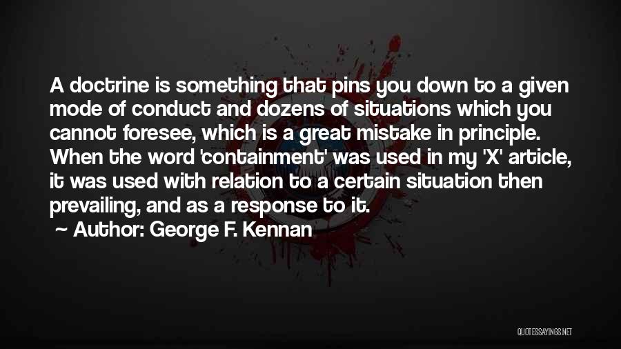 George Kennan Containment Quotes By George F. Kennan