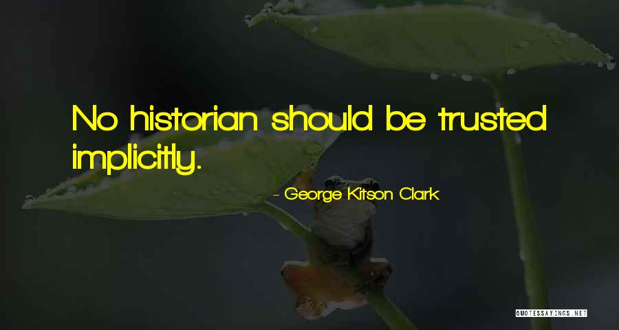 George Kitson Clark Quotes 1046821