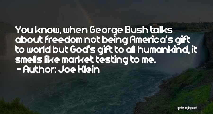 George Klein Quotes By Joe Klein