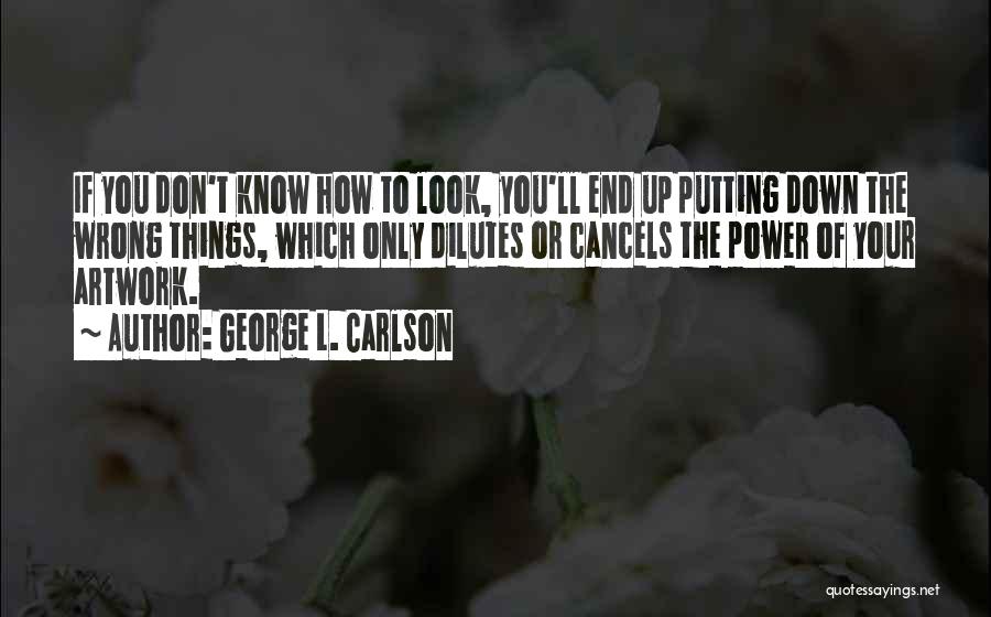 George L. Carlson Quotes 1723714