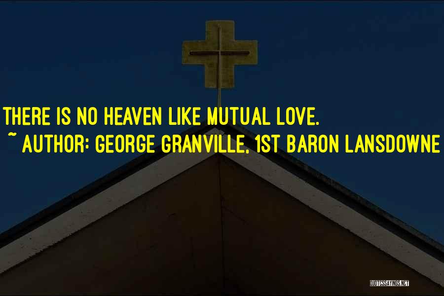 George Lansdowne Quotes By George Granville, 1st Baron Lansdowne