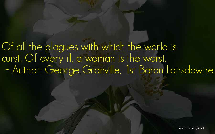 George Lansdowne Quotes By George Granville, 1st Baron Lansdowne