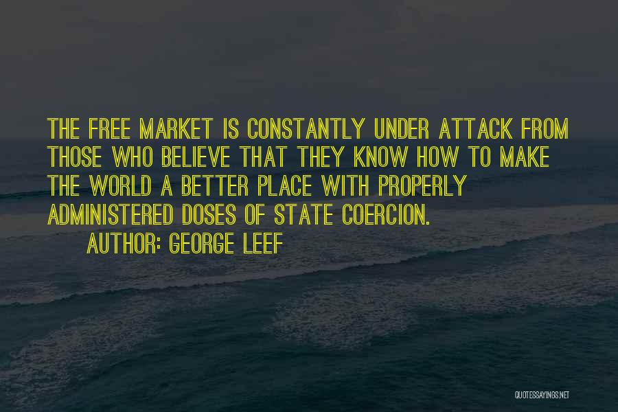George Leef Quotes 558284