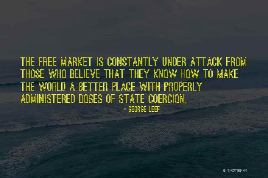 George Leef Quotes 558284