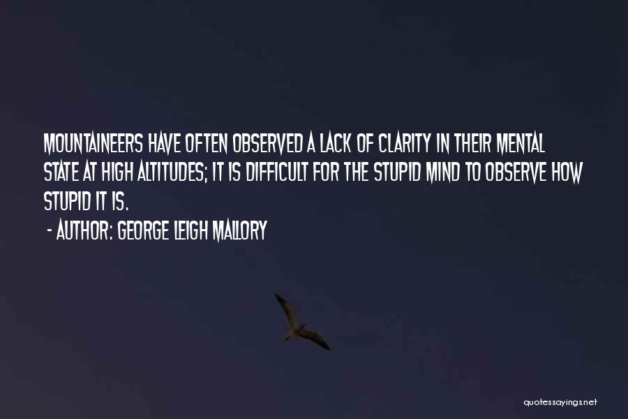 George Leigh Mallory Quotes 592150