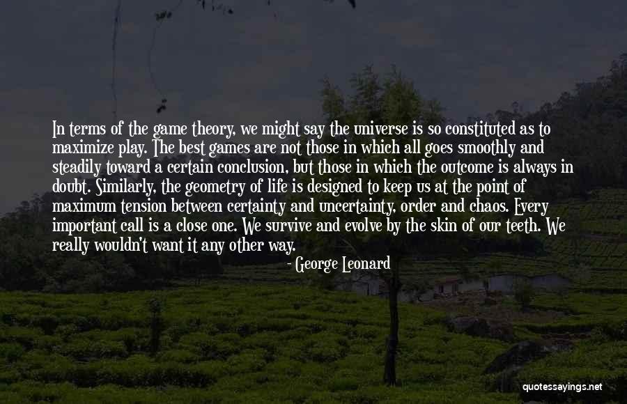 George Leonard Quotes 1239163