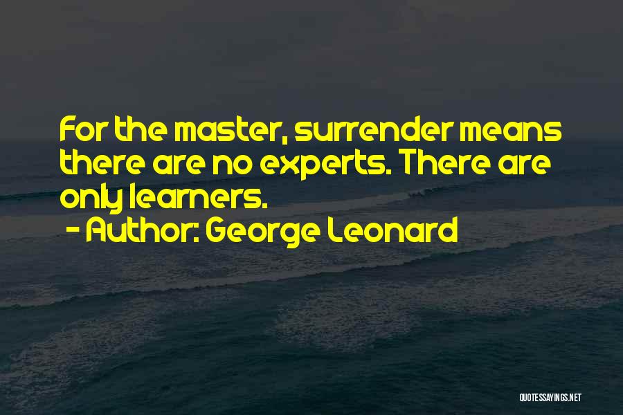 George Leonard Quotes 1772556