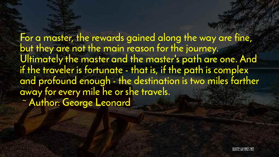 George Leonard Quotes 1914970