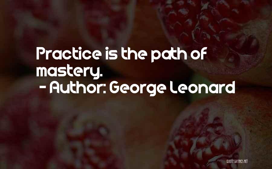 George Leonard Quotes 280265