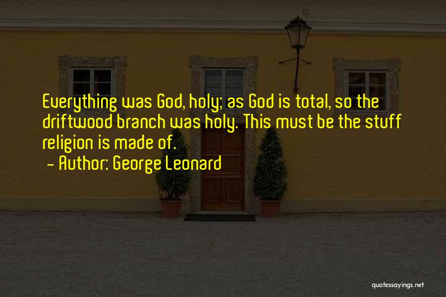 George Leonard Quotes 635968