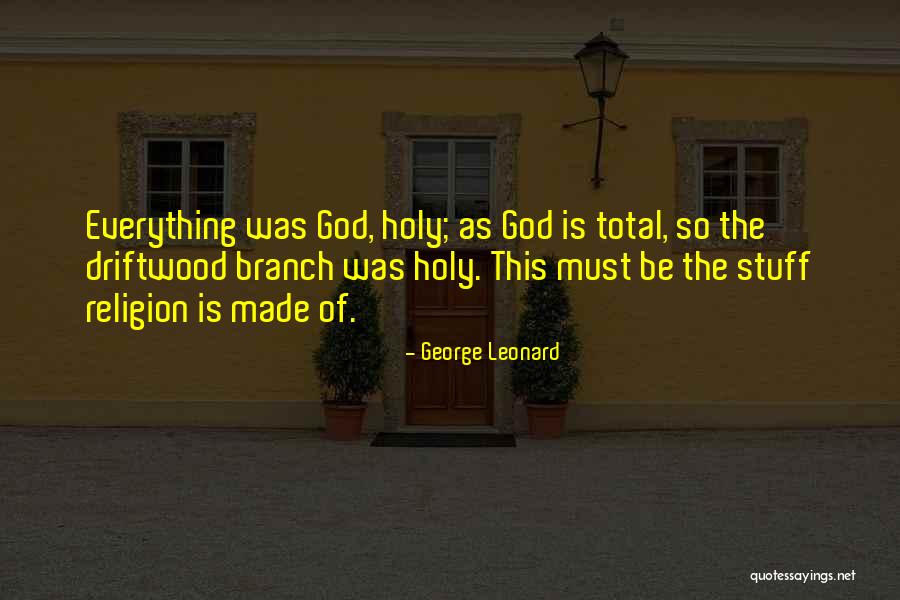 George Leonard Quotes 635968