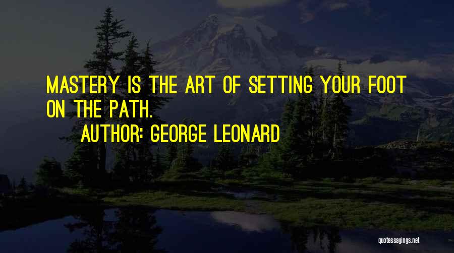 George Leonard Quotes 988494