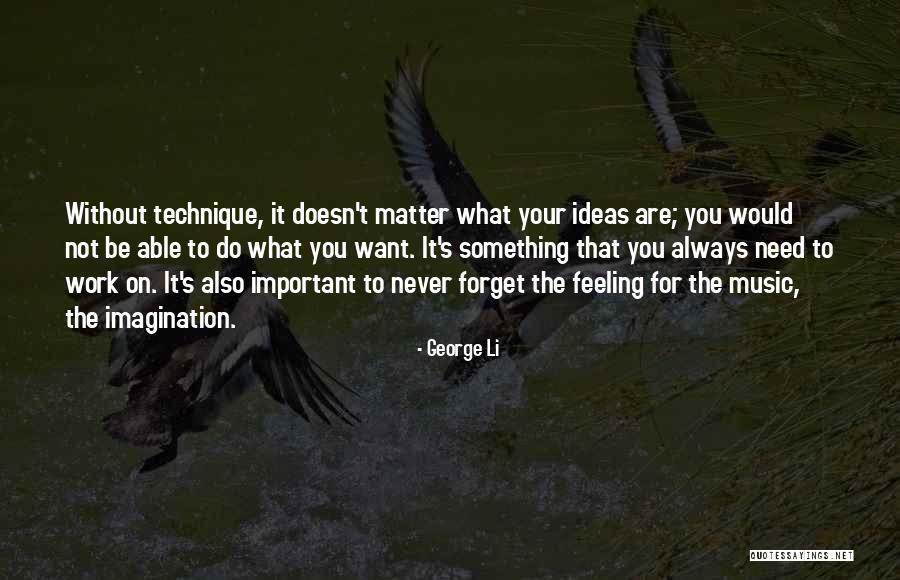 George Li Quotes 2188186