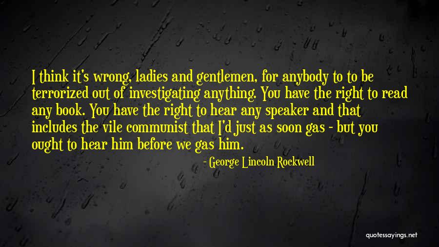 George Lincoln Rockwell Quotes 518321