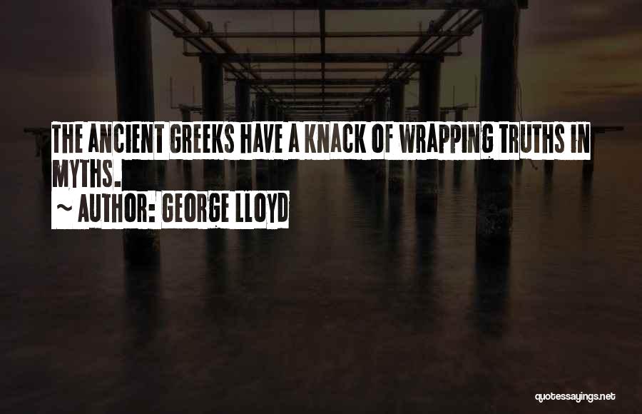 George Lloyd Quotes 1419379