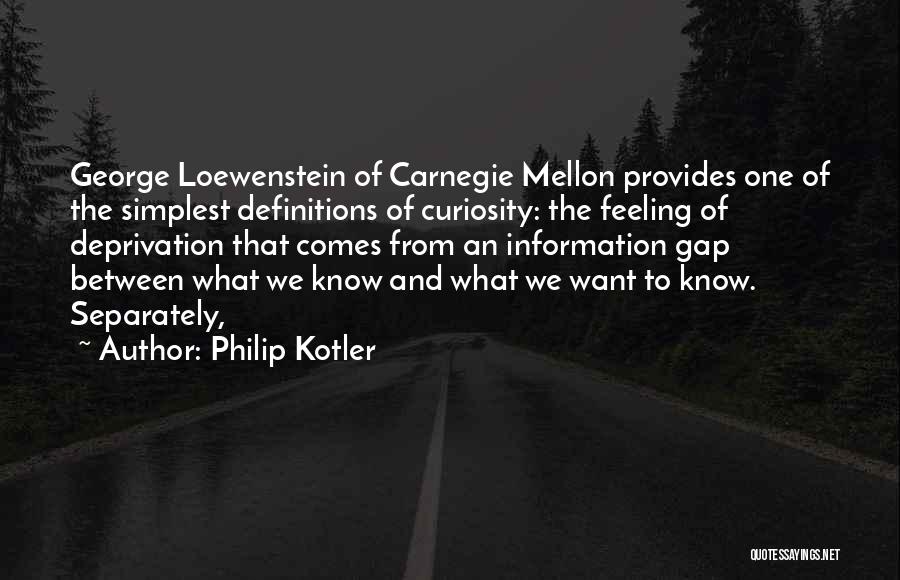 George Loewenstein Quotes By Philip Kotler