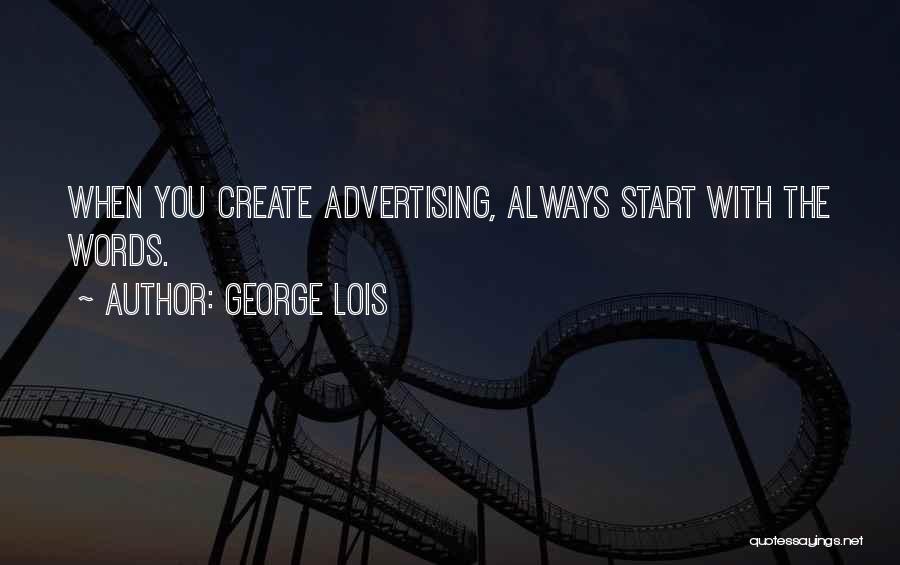George Lois Quotes 1690952