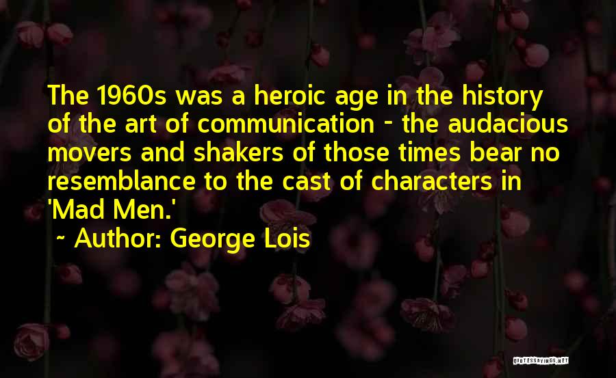 George Lois Quotes 1977391