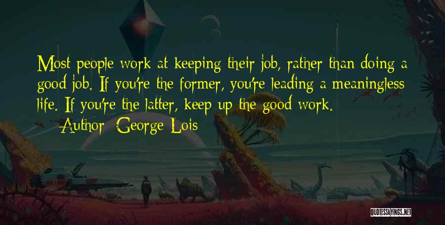 George Lois Quotes 2036605