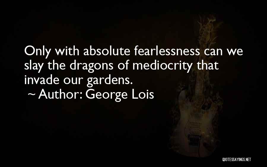 George Lois Quotes 466676
