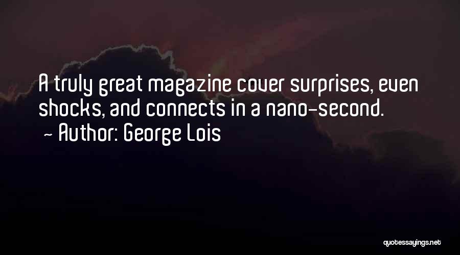 George Lois Quotes 919214