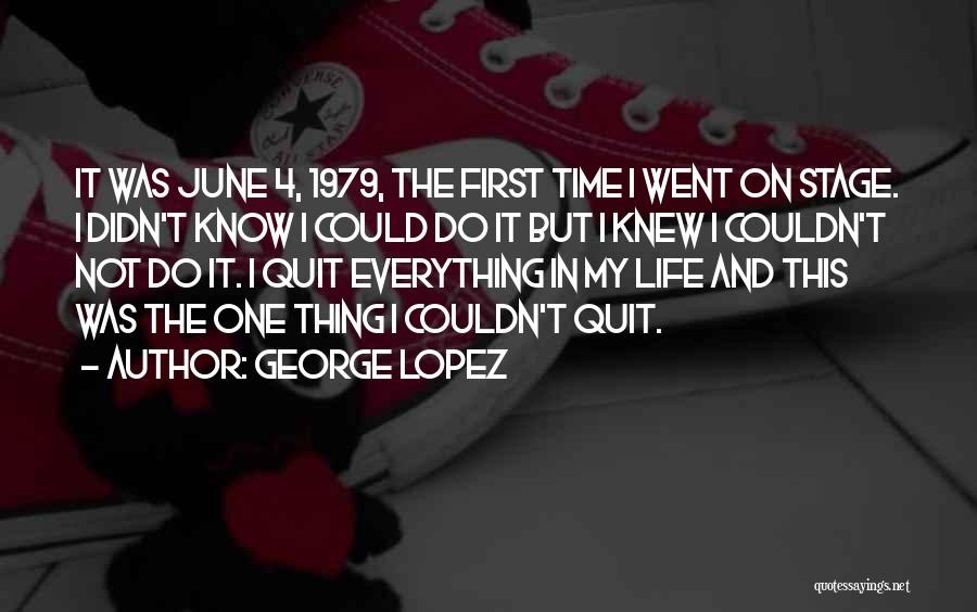 George Lopez Quotes 1825714