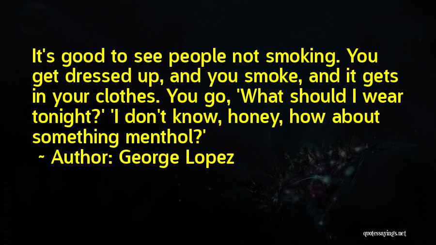 George Lopez Quotes 2023173
