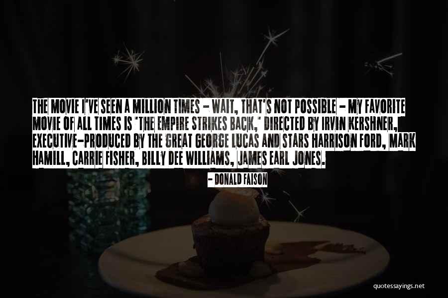 George Lucas Movie Quotes By Donald Faison George Lucas Movie Quotes By Donald Faison