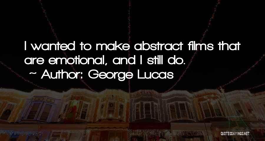 George Lucas Quotes 1183487