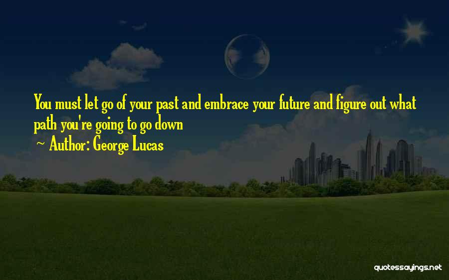 George Lucas Quotes 1842474