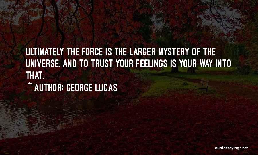 George Lucas Quotes 1879955