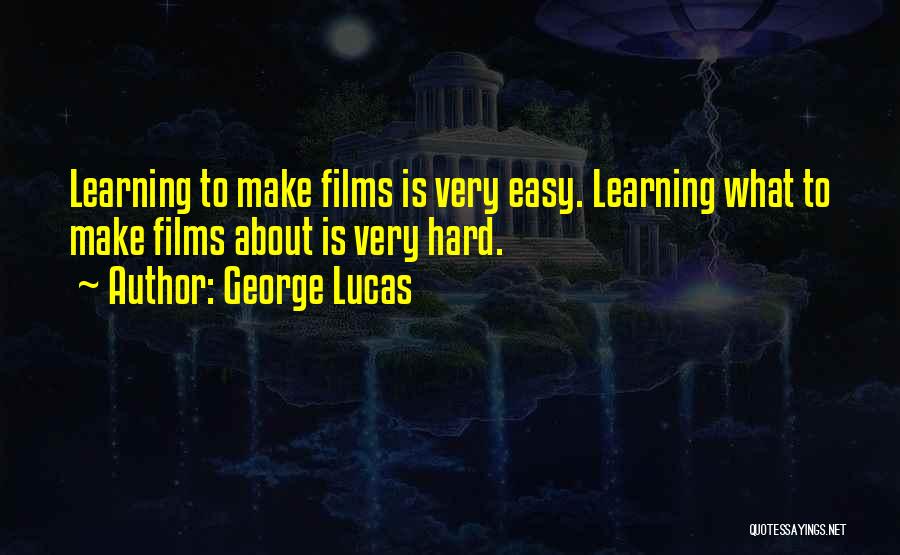 George Lucas Quotes 602486