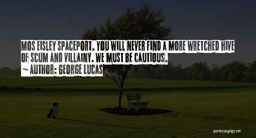 George Lucas Quotes 653909