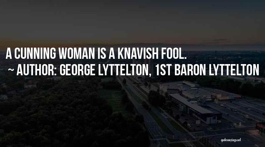 George Lyttelton, 1st Baron Lyttelton Quotes 1553681