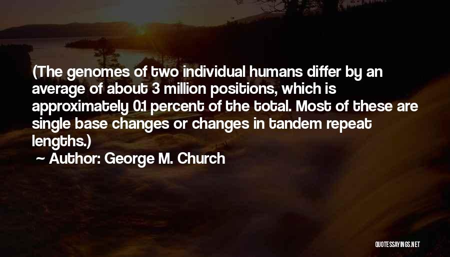 George M. Church Quotes 2120826