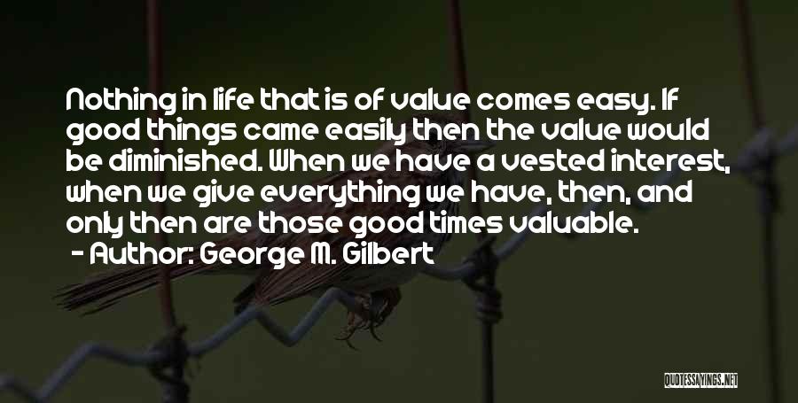 George M. Gilbert Quotes 1424375