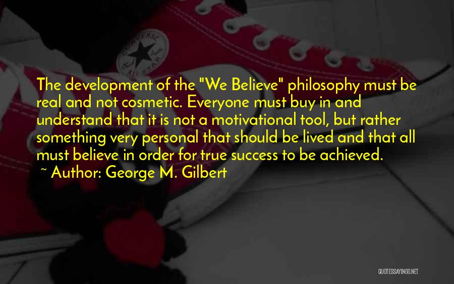 George M. Gilbert Quotes 1702838