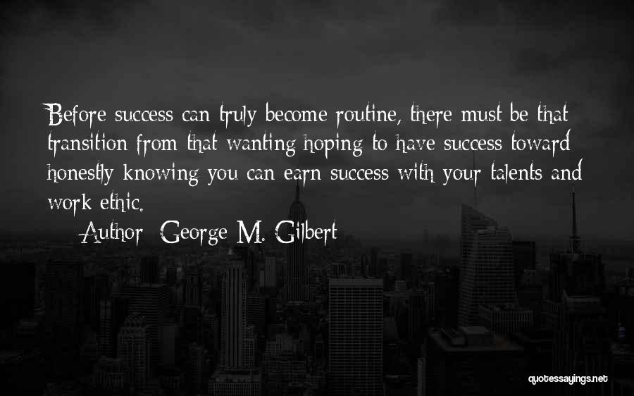 George M. Gilbert Quotes 2082545