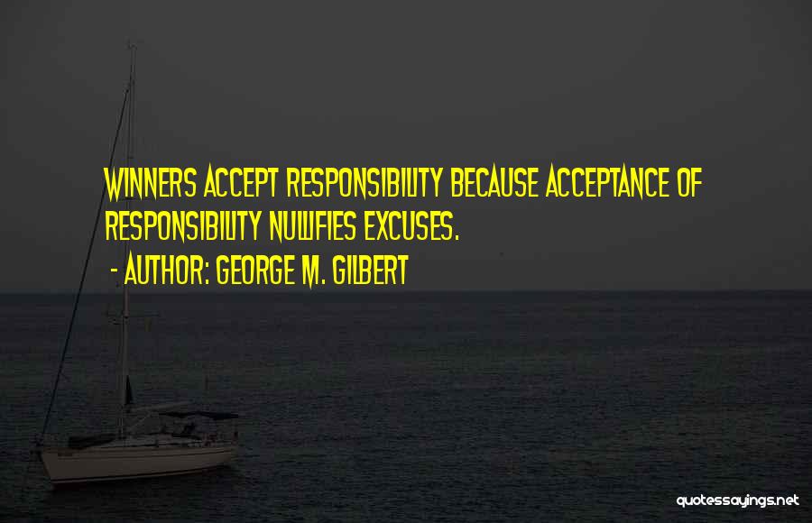 George M. Gilbert Quotes 2268462