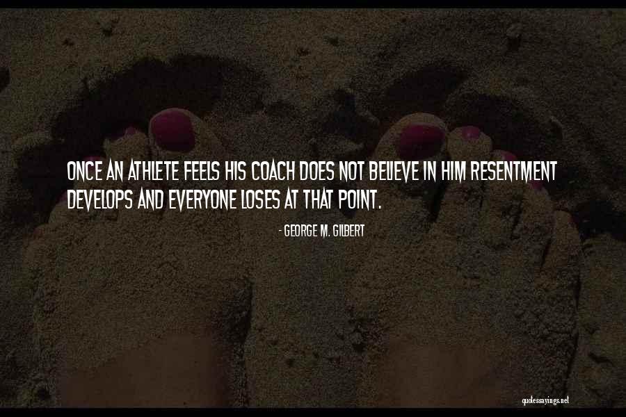 George M. Gilbert Quotes 906251 George M. Gilbert Quotes 906251