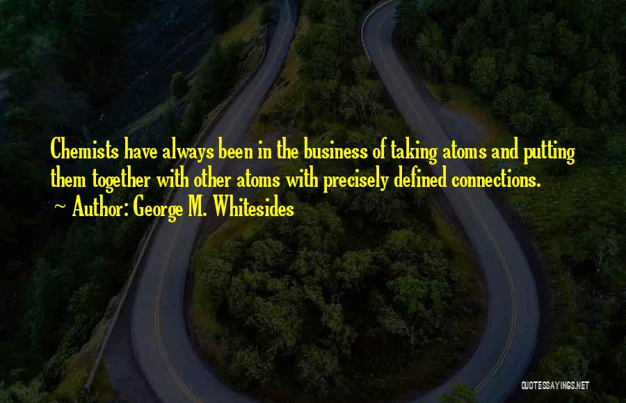 George M. Whitesides Quotes 1096268