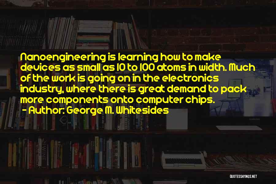 George M. Whitesides Quotes 1317494