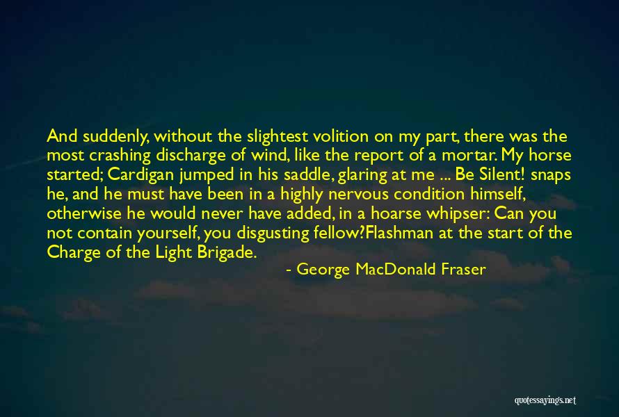 George MacDonald Fraser Quotes 1000561 George MacDonald Fraser Quotes 1000561