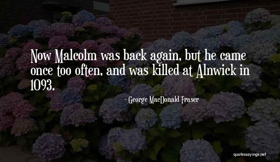 George MacDonald Fraser Quotes 2072910 George MacDonald Fraser Quotes 2072910